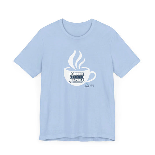 Saint Andrew's Teacher - Coffee, Teach, Repeat Tee (Unisex)