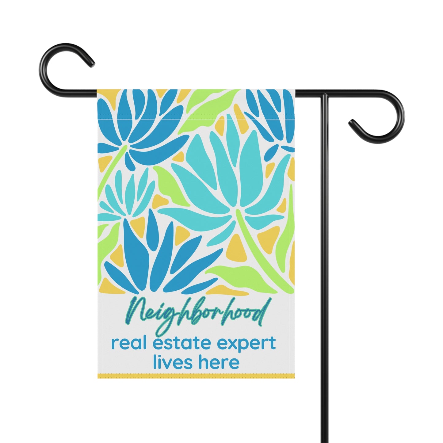 Neighborhood Real Estate Expert Lives Here - Garden Flag