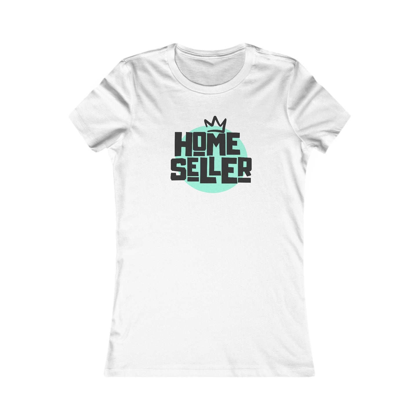 Queen/King Home Seller - Women's Fit Tee (2 colors)