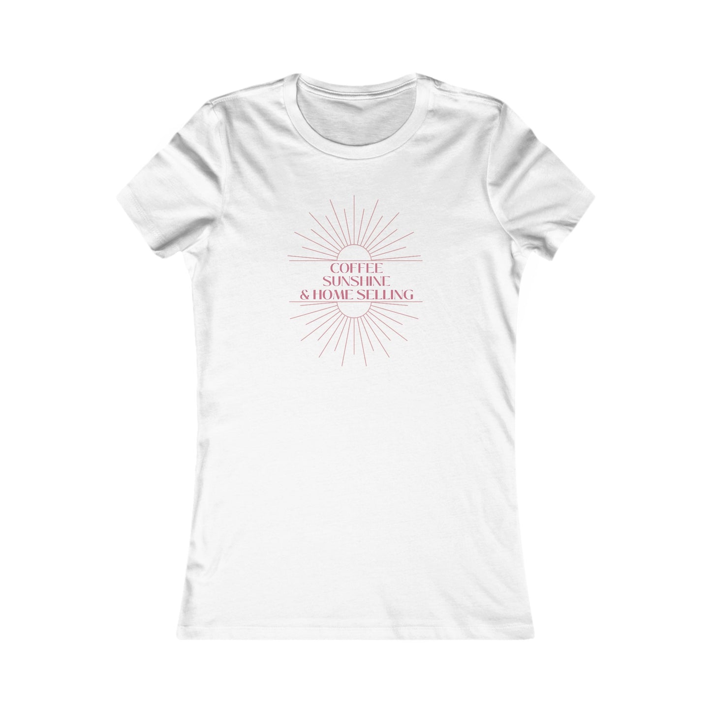 Coffee, Sunshine, & Home Selling - Women's Fit Tee (5 colors)