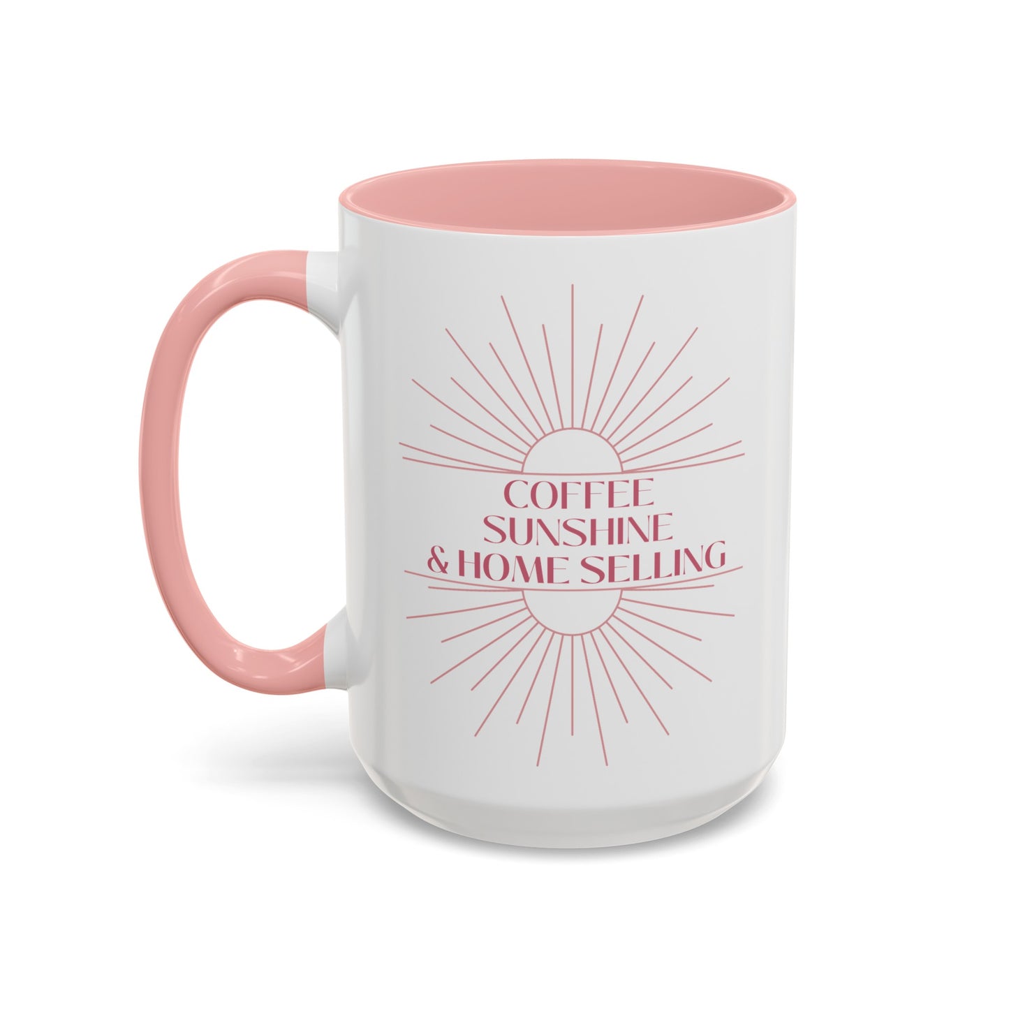 Coffee, Sunshine, & Home Selling - Mug