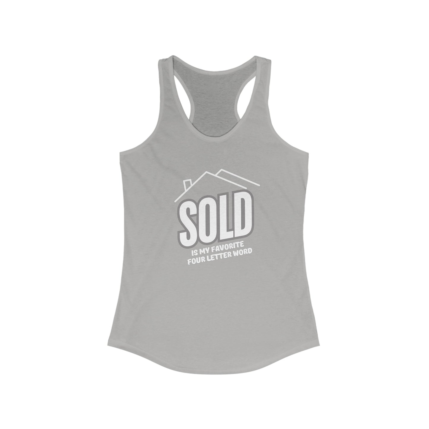 Sold is my favorite four letter word - Women's Racerback Tank (2 colors)