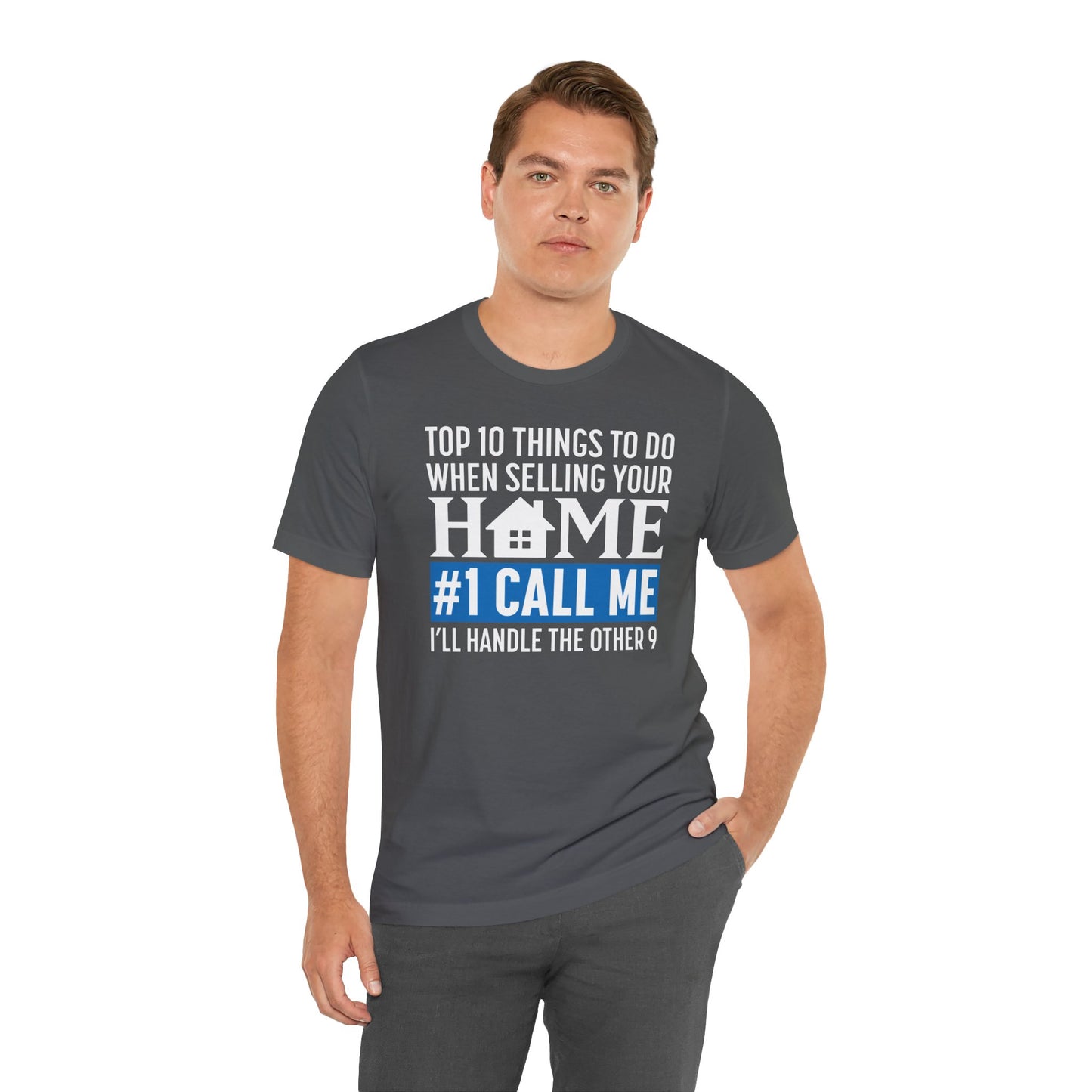 Top Ten Things To Do When Selling Your Home - Unisex Tee (3 colors)