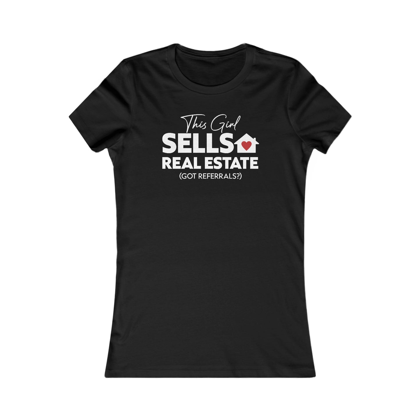 This Girl Sells Real Estate - Women's Fit Tee (5 colors)