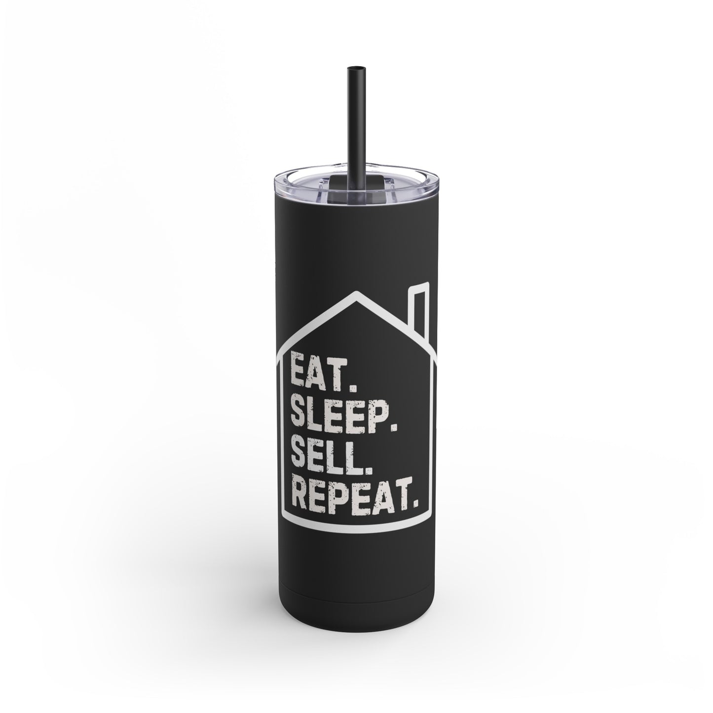 Eat Sleep Sell Repeat - Skinny Matte Tumbler (3 colors)