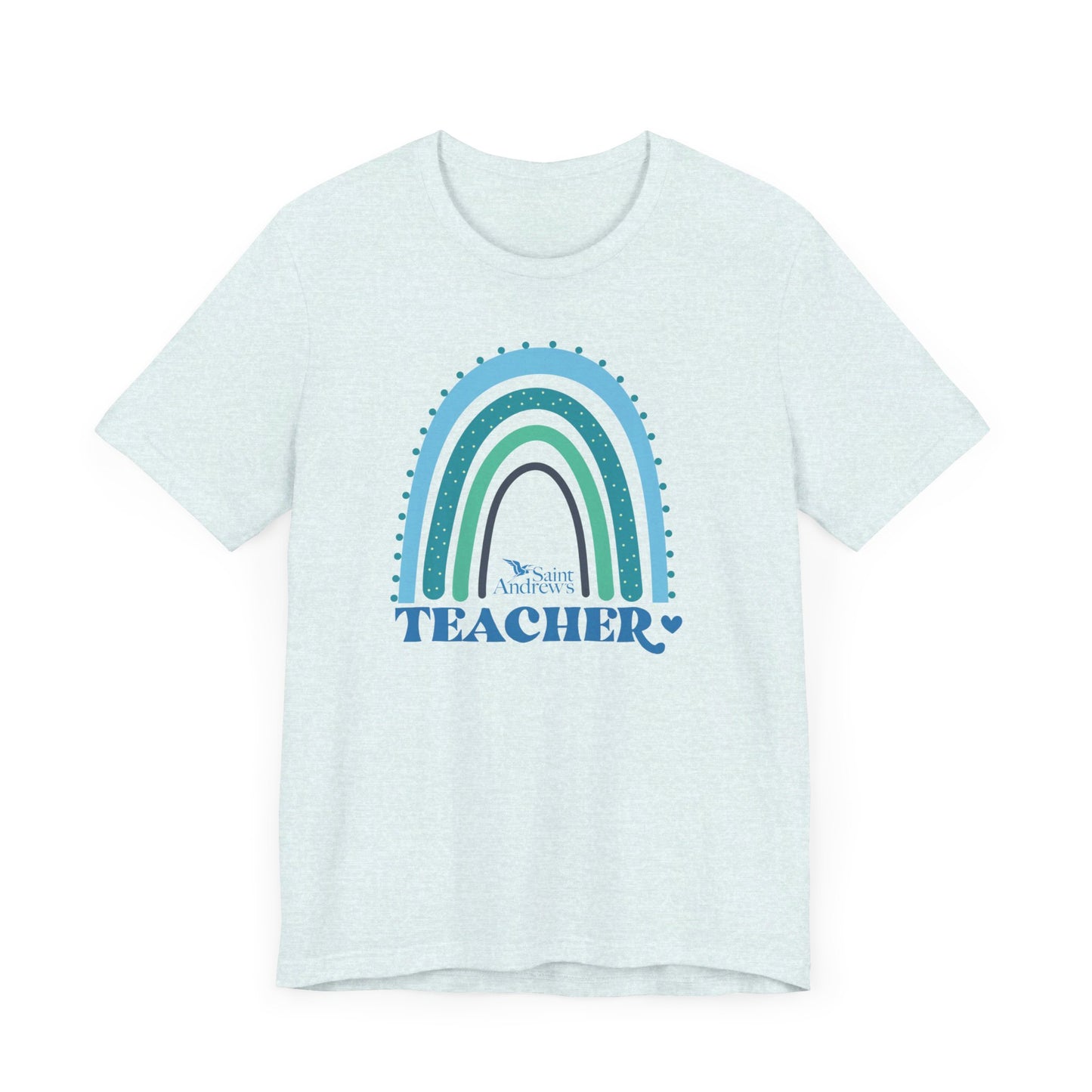 Saint Andrew's Teacher - Rainbow Magic Tee (Unisex)