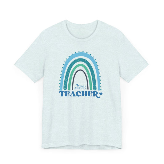 Saint Andrew's Teacher - Rainbow Magic Tee (Unisex)