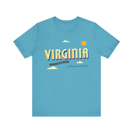 Virginia, The Old Dominion State - Unisex Tee (4 colors)