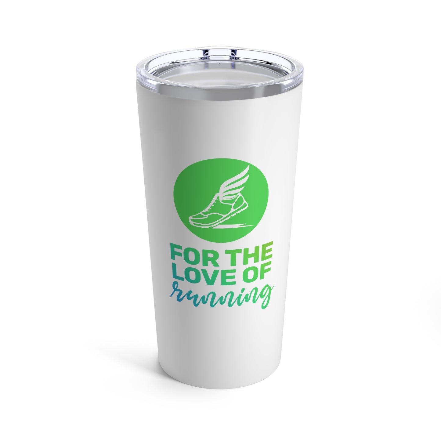 For The Love Of Running - Tumbler