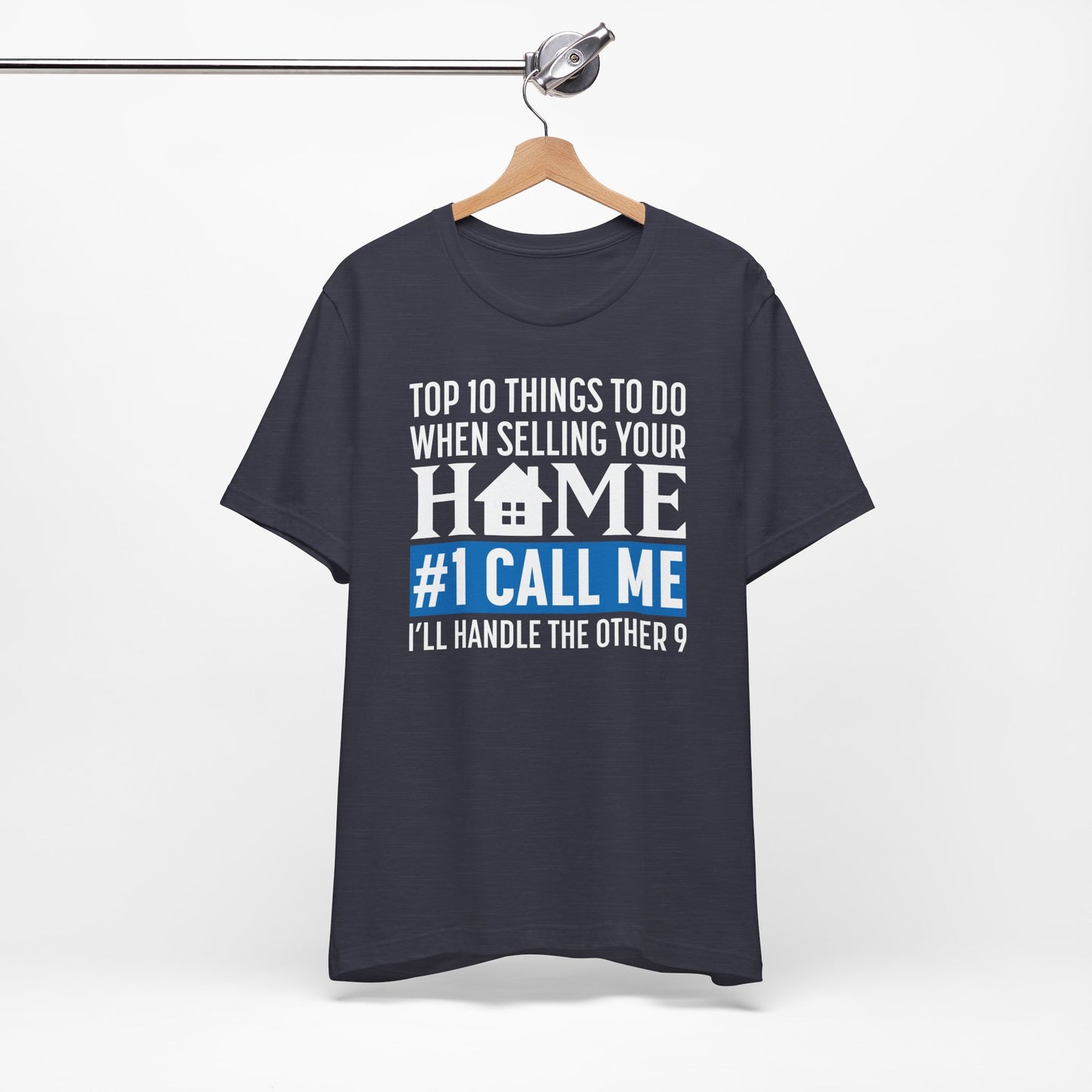 Top Ten Things To Do When Selling Your Home - Unisex Tee (3 colors)