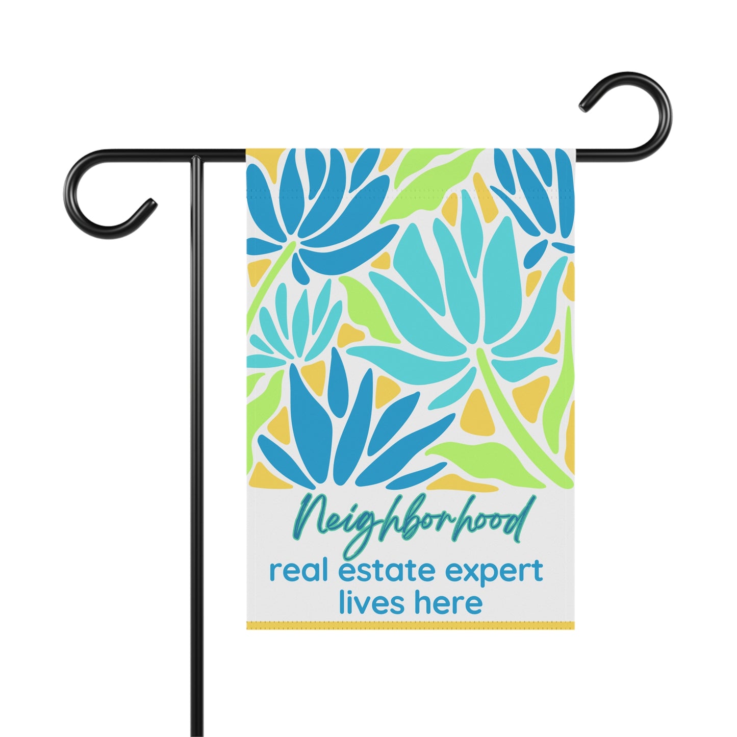 Neighborhood Real Estate Expert Lives Here - Garden Flag