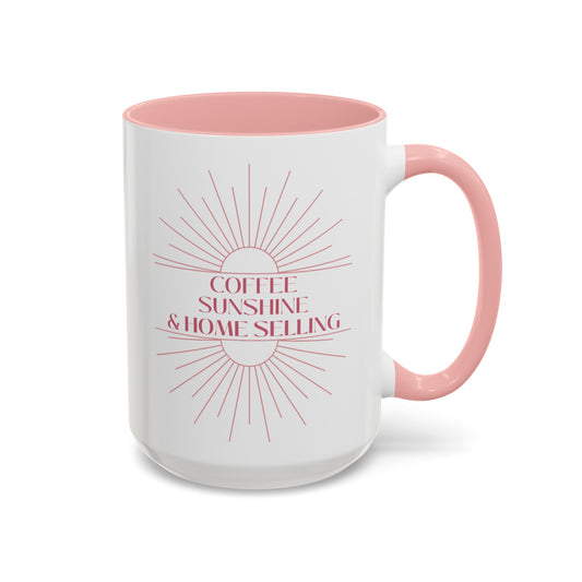 Coffee, Sunshine, & Home Selling - Mug