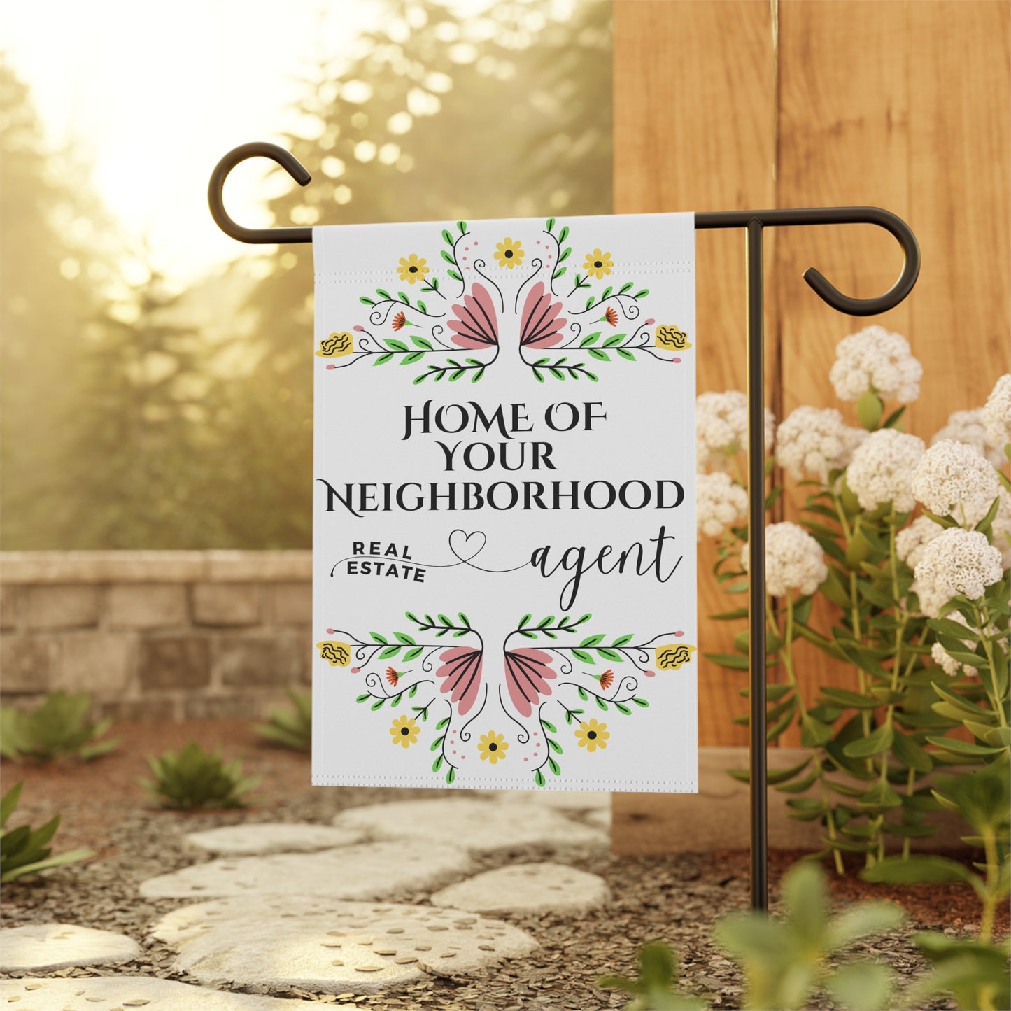 Home Of Your Neighborhood Real Estate Agent - Garden Flag