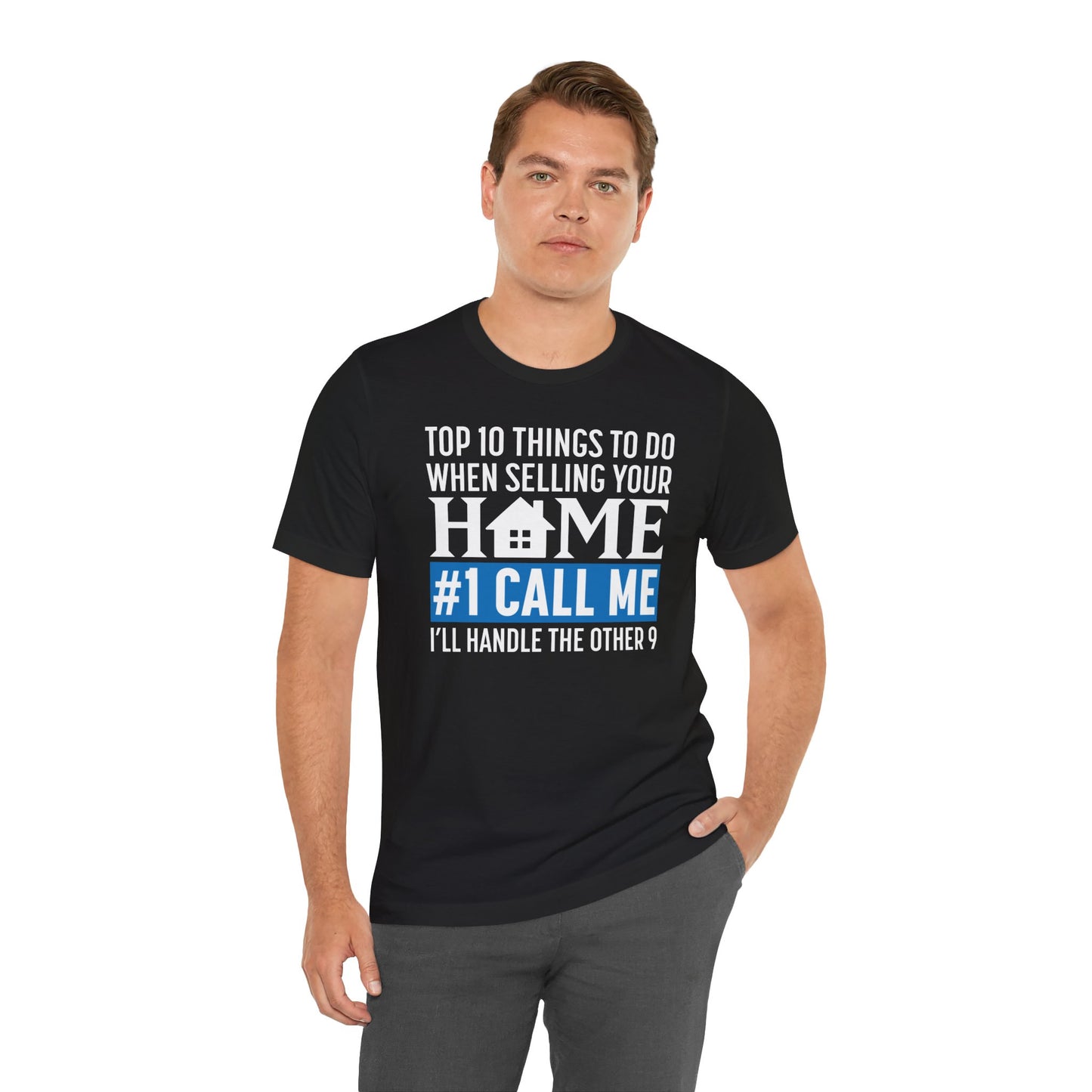 Top Ten Things To Do When Selling Your Home - Unisex Tee (3 colors)