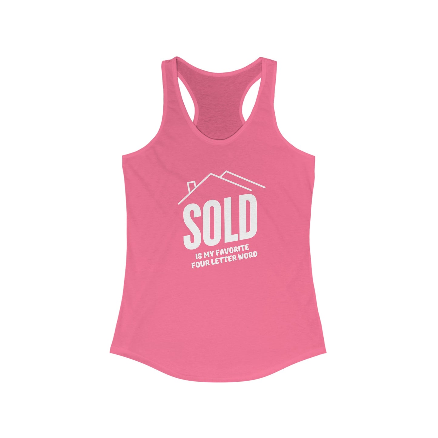 Sold is my favorite four letter word - Women's Racerback Tank (2 colors)