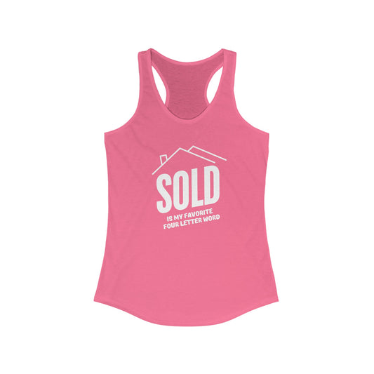 Sold is my favorite four letter word - Women's Racerback Tank (2 colors)